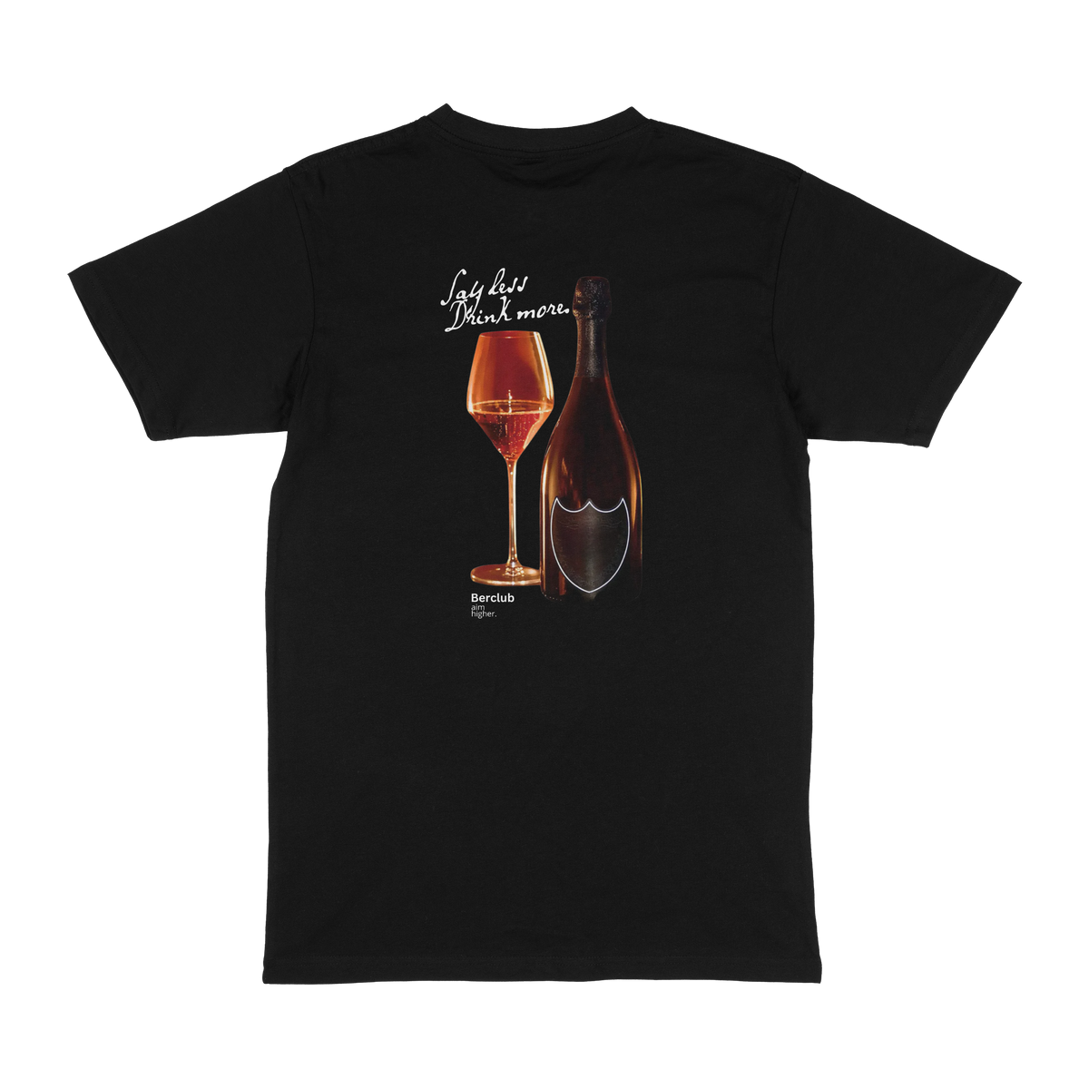 Camiseta - Say Less Drink More