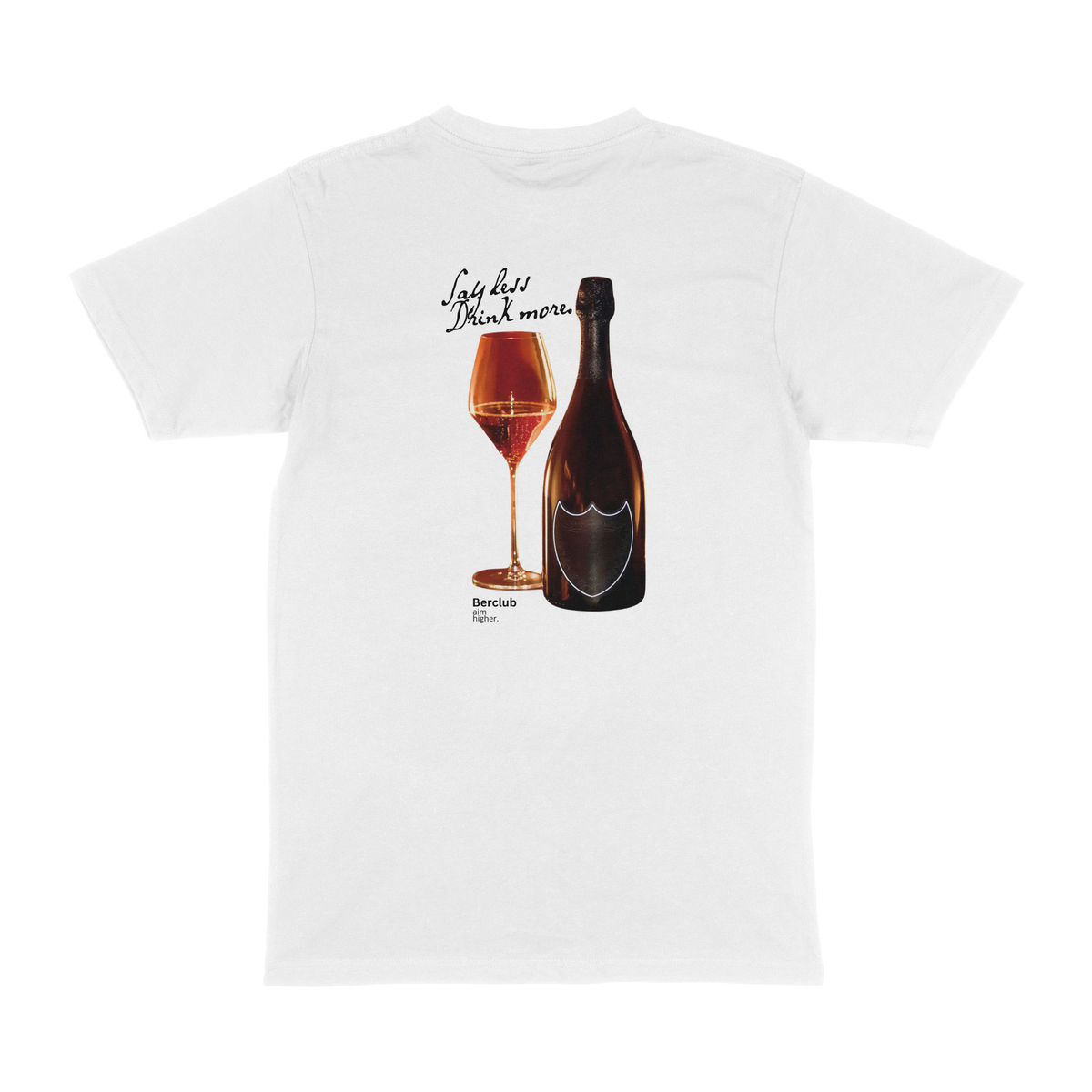 Camiseta - Say Less Drink More